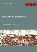 ebook: Rund um die Kieler Altstadt