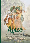 ebook: Alice - durch Feuer und Wasser