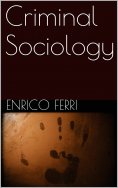 ebook: Criminal Sociology