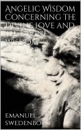eBook: Angelic Wisdom Concerning the Divine Love and the Divine Wisdom