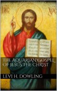 eBook: The Aquarian Gospel of Jesus the Christ