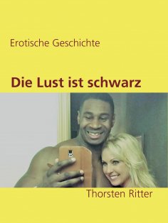 eBook: Die Lust ist schwarz