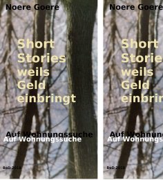 eBook: Short Stories weils Geld einbringt - Auf Wohnungssuche