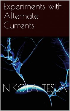 eBook: Experiments with Alternate Currents