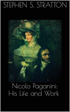 eBook: Nicolo Paganini: His Life and Work