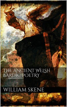 eBook: The Ancient Welsh Bardic Poetry