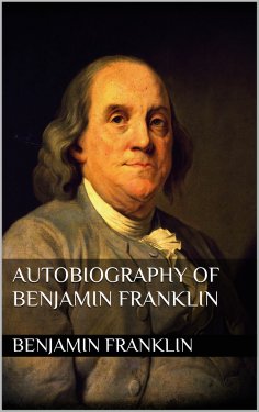 eBook: Autobiography of Benjamin Franklin