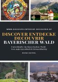 eBook: Discover Entdecke Decouvrir Bayerischer Wald