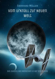 eBook: Vom Urknall zur Neuen Welt