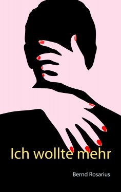 ebook: Ich wollte mehr