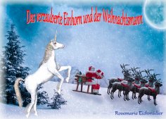 ebook: Das verzauberte Einhorn und der Weihnachtsmann