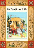 ebook: Die Straße nach Oz - Die Oz-Bücher Band 5