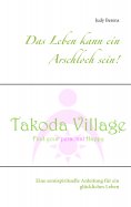 eBook: Das Leben kann ein Arschloch sein!
