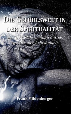 ebook: Die Gefühlswelt in der Spiritualität