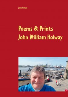 eBook: Poems & Prints by John William Holway
