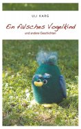 eBook: Ein falsches Vogelkind