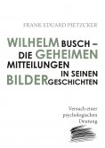 eBook: Wilhelm Busch – Die geheimen Mitteilungen in seinen Bildergeschichten