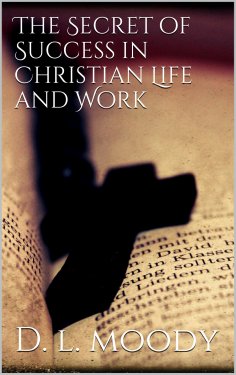 eBook: The Secret of Success in Christian Life and Work