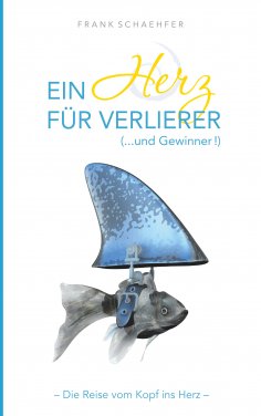 eBook: Ein Herz für Verlierer ( ... und Gewinner)