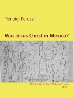 eBook: Was Jesus Christ in Mexico?