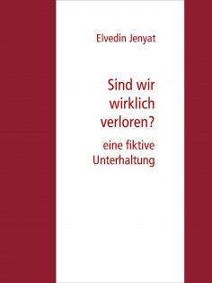 eBook: Sind wir wirklich verloren?