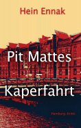 eBook: Pit Mattes - Kaperfahrt