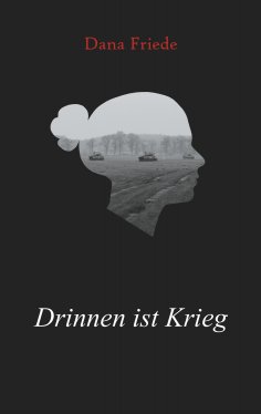 eBook: Drinnen ist Krieg