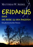 eBook: Eridanus oder die Reise zu den Ängsten