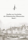 eBook: Quellen zur Geschichte der Holsteinischen Elbmarschen