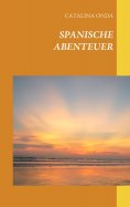 eBook: Spanische Abenteuer