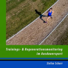 eBook: Trainings- und Regenerationsmonitoring im Ausdauersport