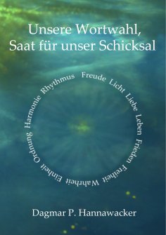 ebook: Unsere Wortwahl, Saat für unser Schicksal