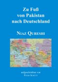 ebook: Zu Fuß von Pakistan nach Deutschland