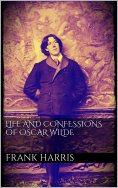 eBook: Life and Confessions of Oscar Wilde