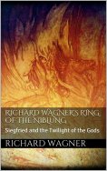eBook: Richard Wagner's Ring of the Niblung