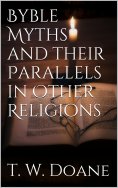 eBook: Bible Myths and their parallels in other Religions