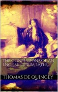 ebook: The Confessions of an English Opium Eater