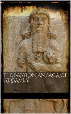 eBook: The Babylonian Saga of Gilgamesh