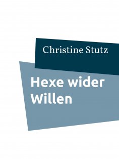 ebook: Hexe wider Willen