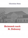 eBook: Heimweh nach St. Debussy