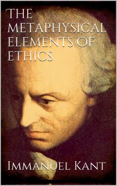 eBook: The Metaphysical Elements of Ethics