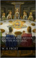 eBook: Stories of King Arthur and the Holy Grail