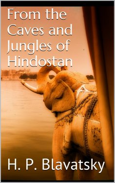 ebook: From the Caves and Jungles of Hindostan