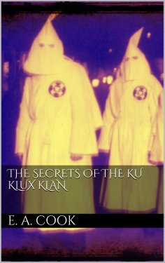 eBook: The Secrets of the Ku Klux Klan