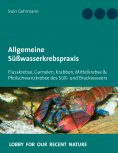 ebook: Allgemeine Süßwasserkrebspraxis
