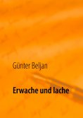 eBook: Erwache und lache