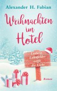 ebook: Weihnachten im Hotel