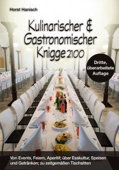 ebook: Kulinarischer und Gastronomischer Knigge 2100