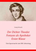 eBook: Der Dichter Theodor Fontane als Apotheker Erster Klasse