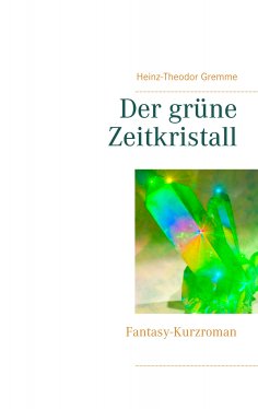 eBook: Der grüne Zeitkristall